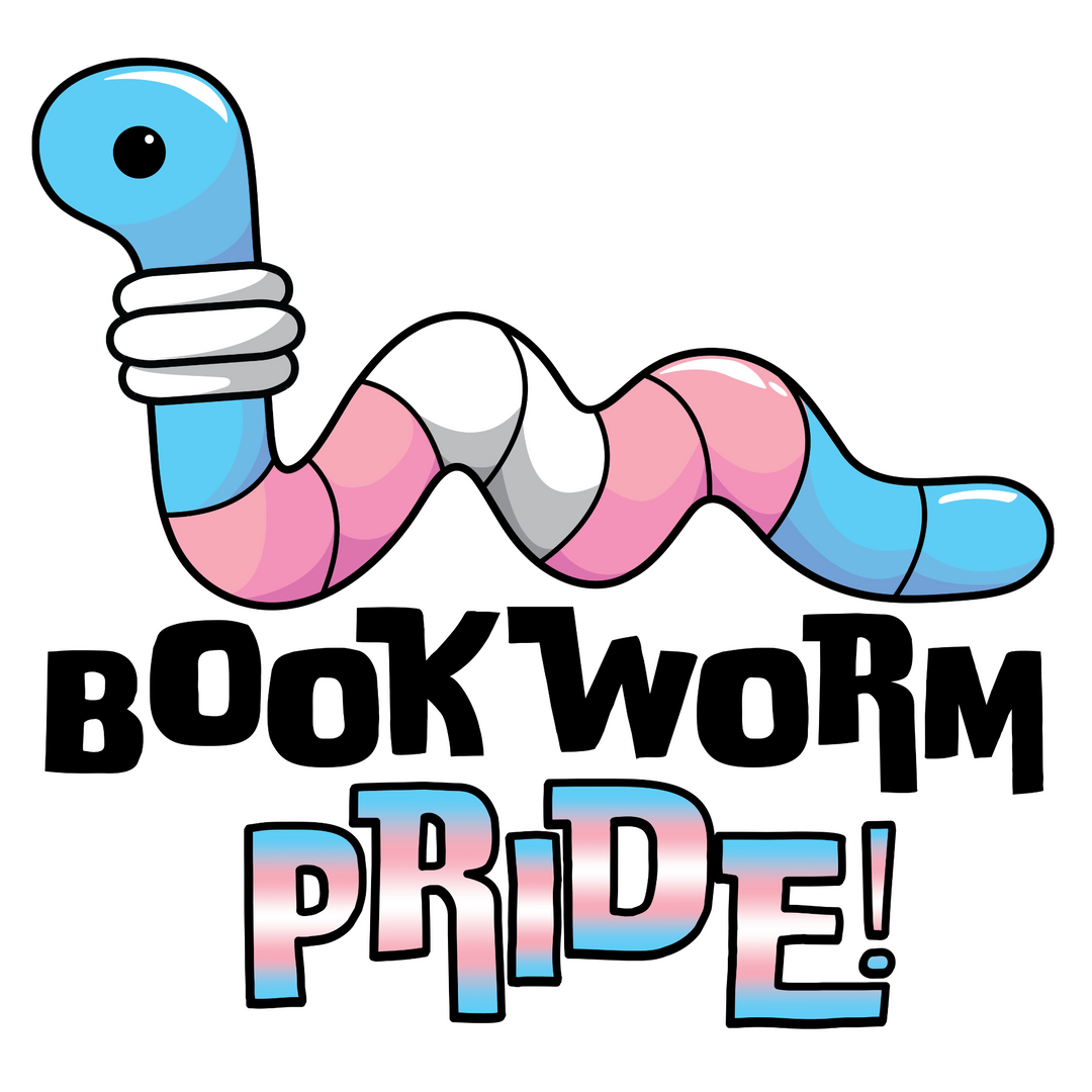 Trans Cartoon worm with 'Bookworm Pride!' text on a white background